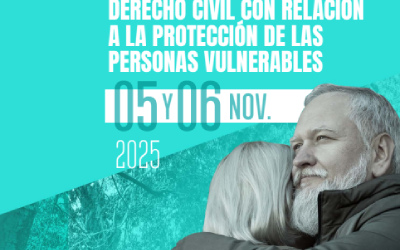 Nuevos Desafíos del Derecho Civil con Relación a la Protección de las Personas Vulnerables