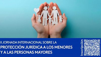 II Jornada Internacional sobre la Protección Jurídica de los Menores y a las Personas Mayores