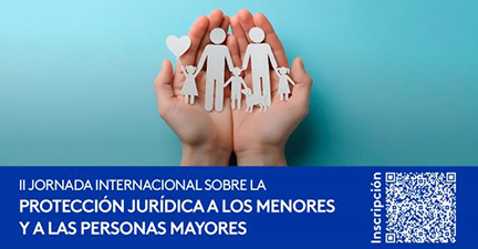 II Jornada Internacional sobre la Protección Jurídica de los Menores y a las Personas Mayores